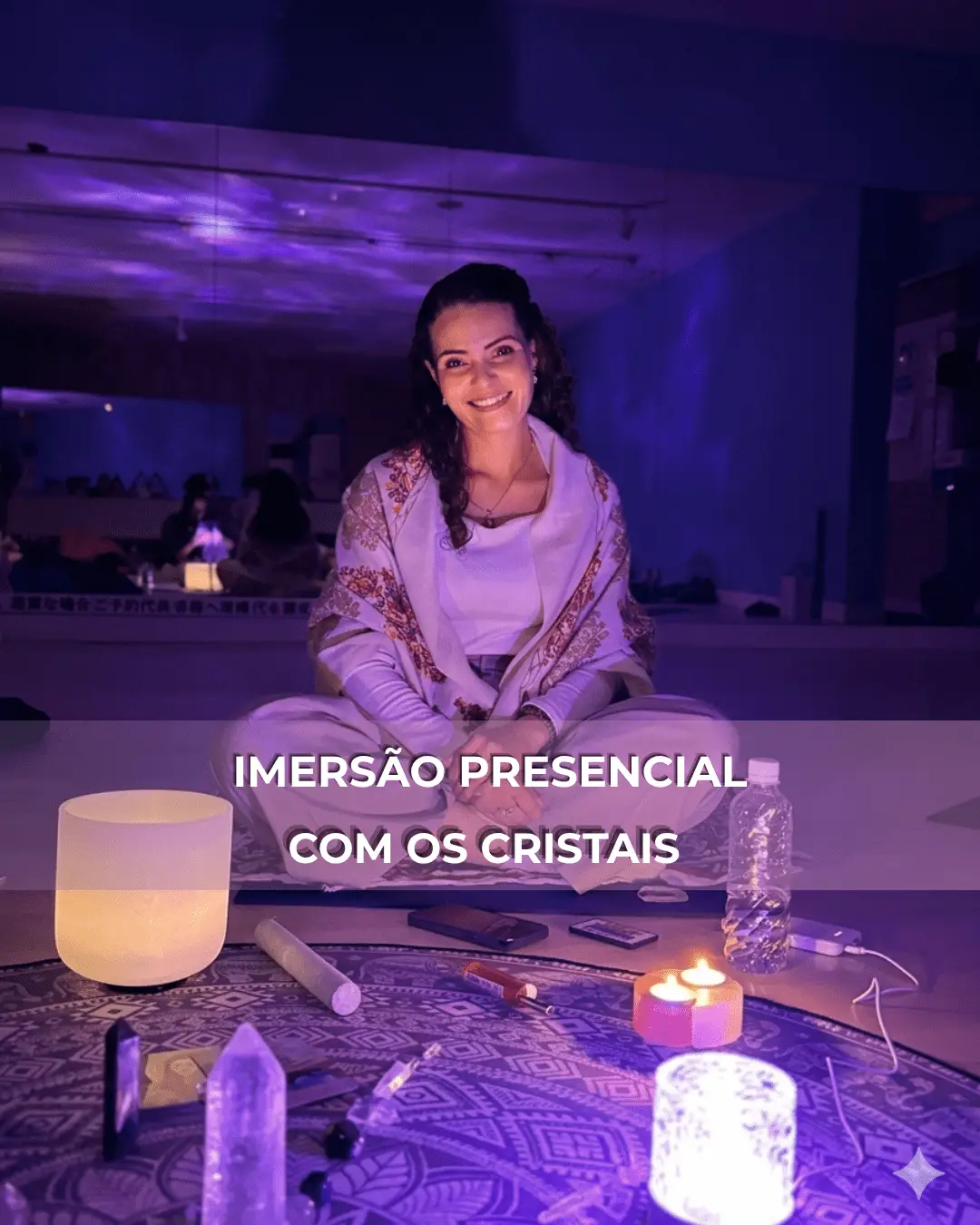 Imersão Presencial com Cristais